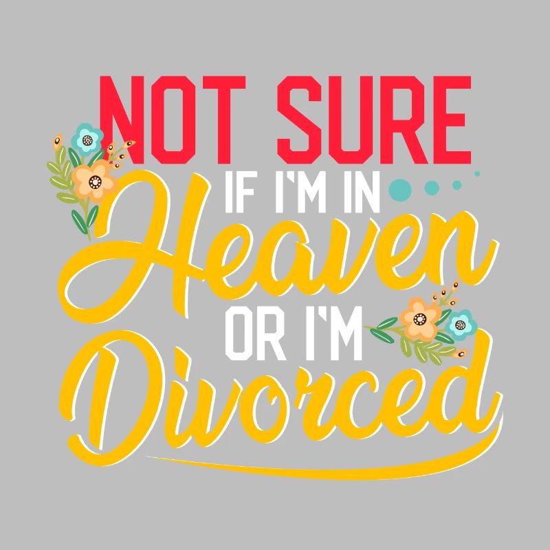 Sarkastisch nicht sicher, ob im Himmel oder geschieden