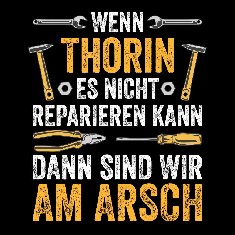 Lustiges Thorin Handwerker Heimwerker Sprüche