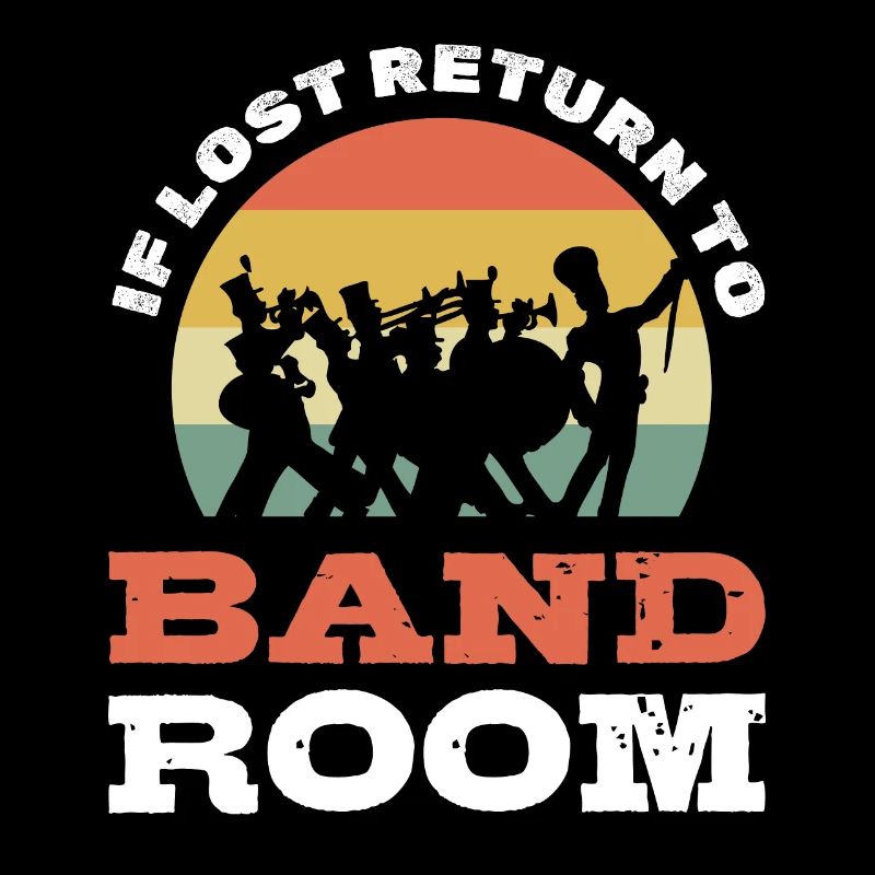 If Lost Return To Band Room