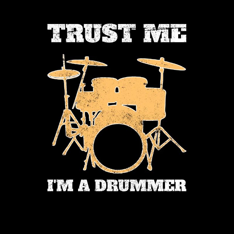Trust Me I'm A Drummer Schlagzeuger