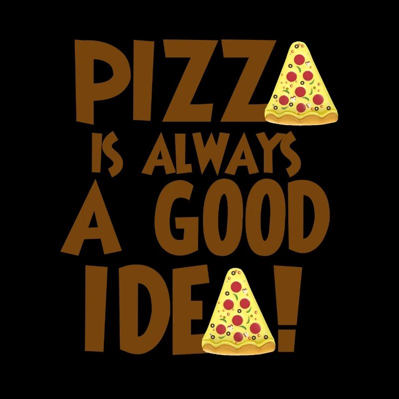Pizza is always a good idea