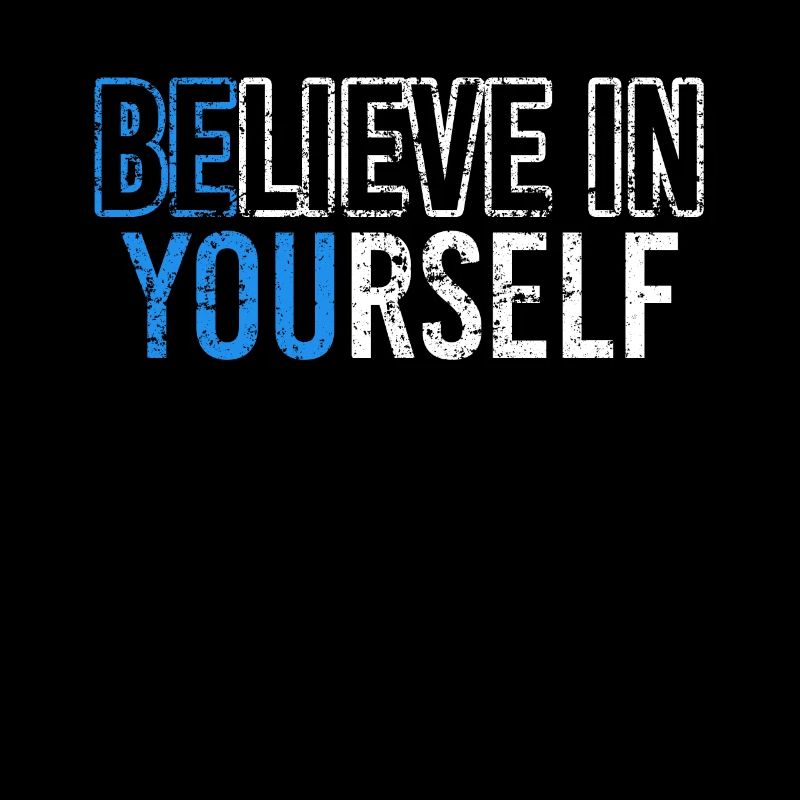 Believe In Yourself | Glaube an dich selbst