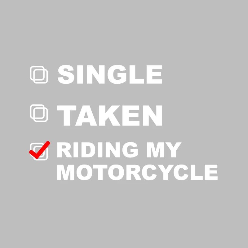 Single, forgive, ride a motorcycle! - Gift