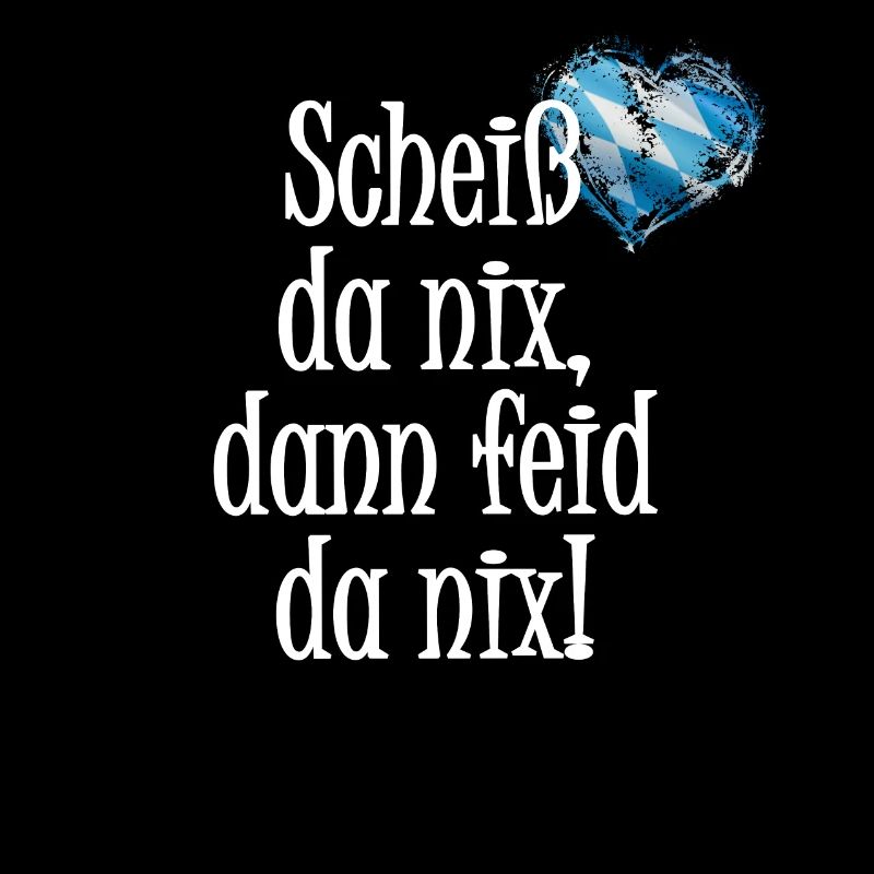 Scheiss da nix Bayern