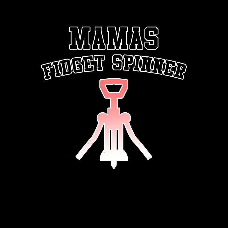 Fidget Spinner de Mama - Boire du Vin - Cadeau