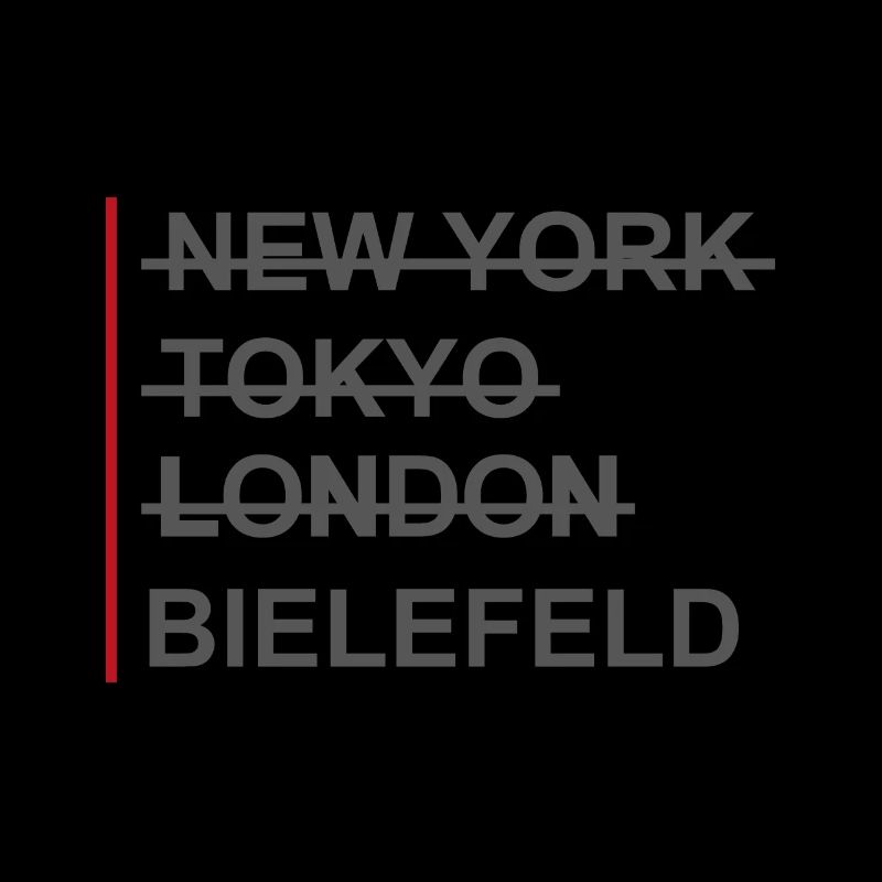 Nicht New York, Tokyo oder London sonder Bielefeld
