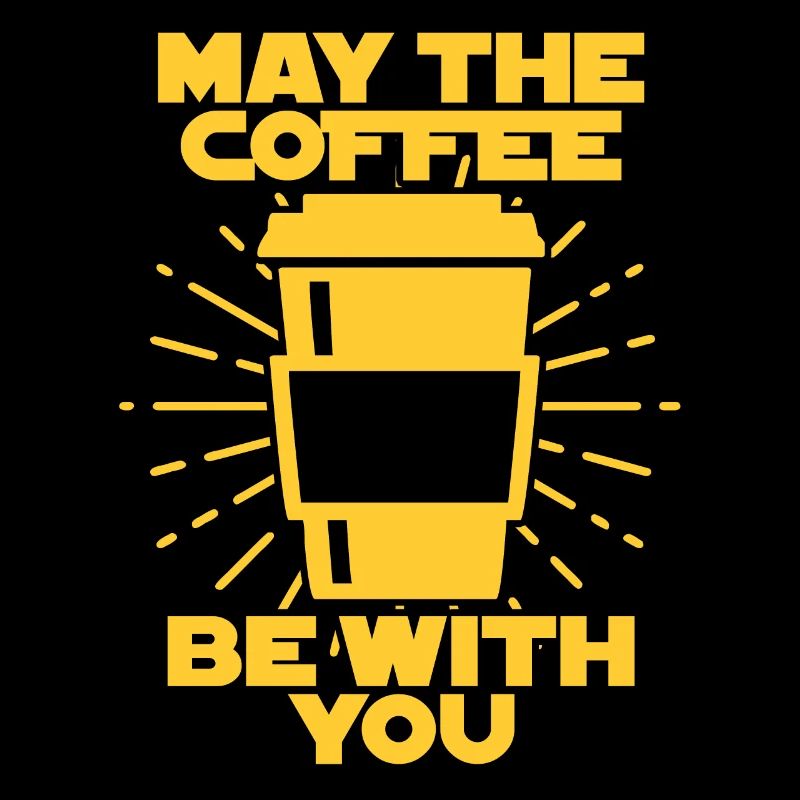 May the Force be with you Geschenk Kaffe Coffee
