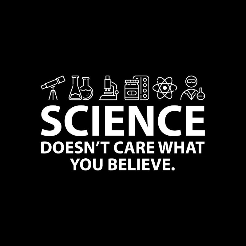 Science doesnt care what you believe
