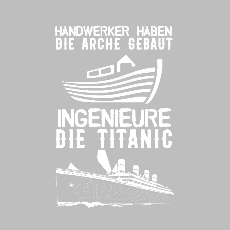 Handwerker Arche Ingenierue Titanik Geschenk
