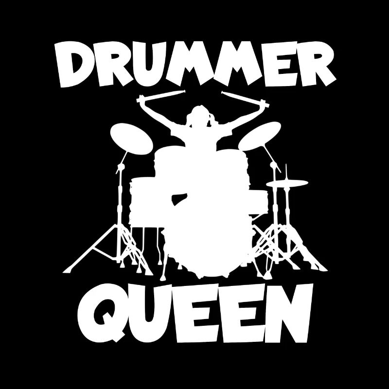 Drummer Queen Dramaqueen Schlagzeugerin