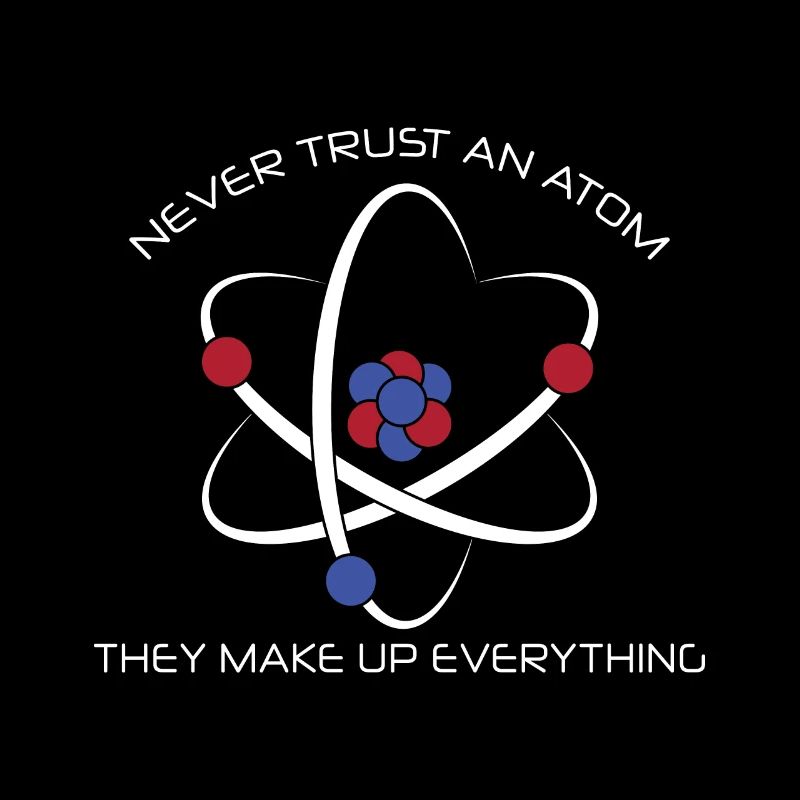 Ne faites jamais confiance à un professeur d'école de chimie Atom