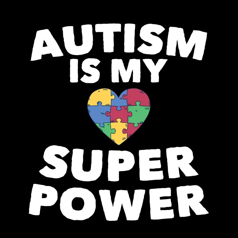 Autism is my superpower
