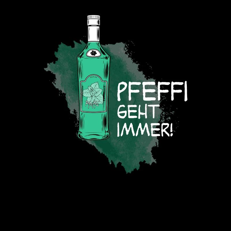 Pfeffi geht immer! Pfefferminz-Schnapsshirt