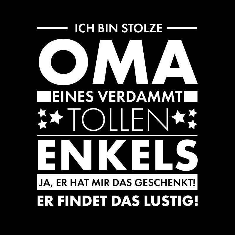 Lustiger Ich bin stolze Oma Spruch