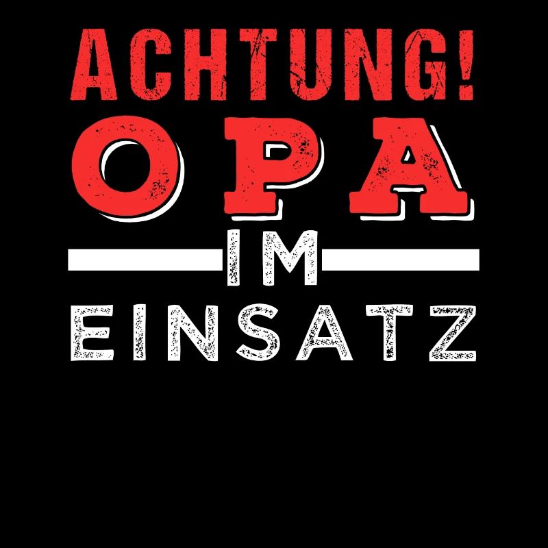 Achtung! Opa im Einsatz