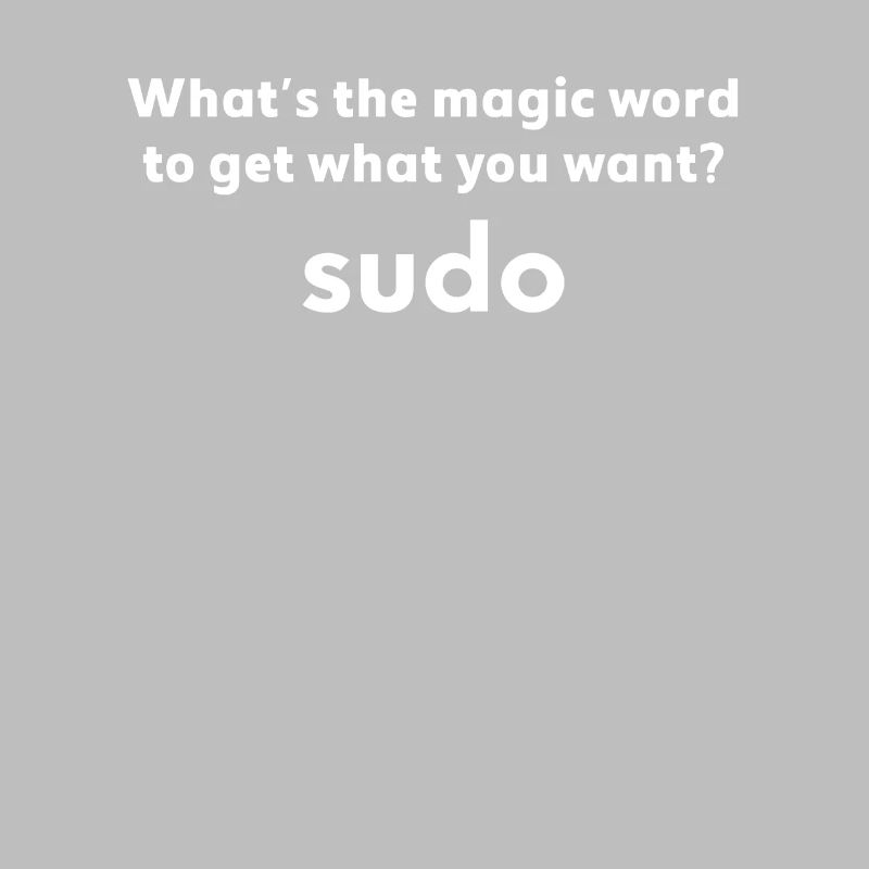 Funny Linux Joke Magic Word Sudo Debian Unix