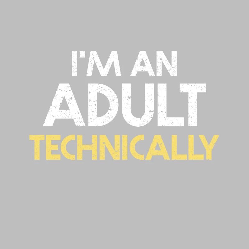 Ich bin ein Erwachsener technisch