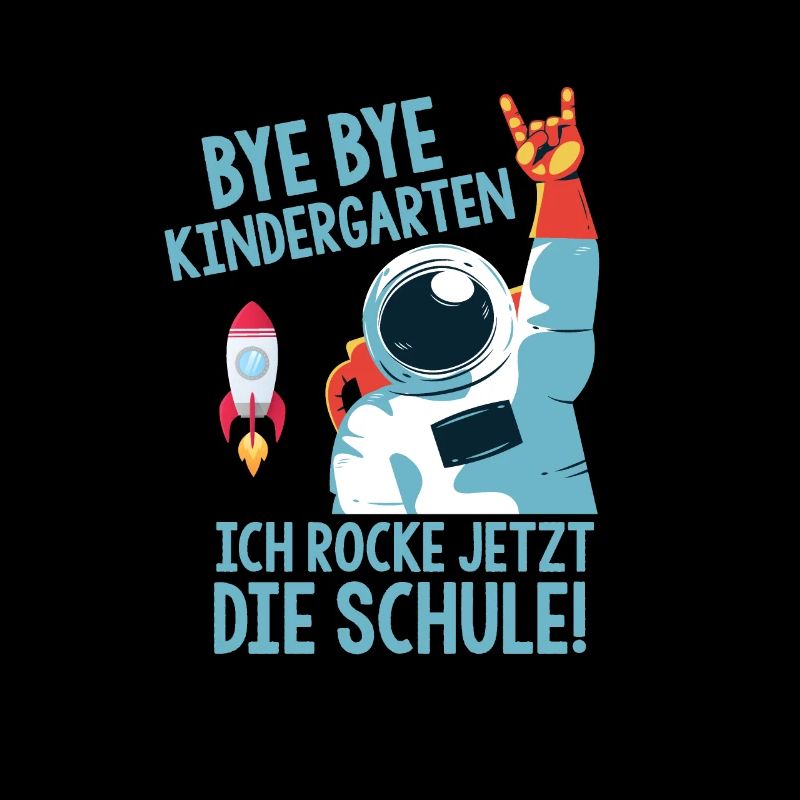 Bye Kindergarten Rocke die Schule Astronaut