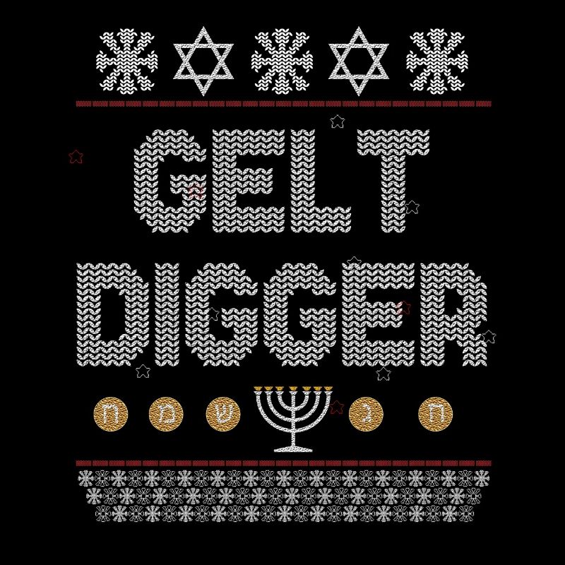 Funny Gelt Digger Chanukah Hanukkah Gold Digger Gi