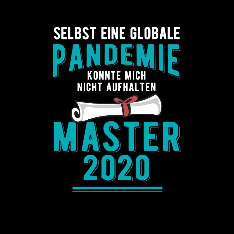 Master 2020 Pandemie Uni Abschluss