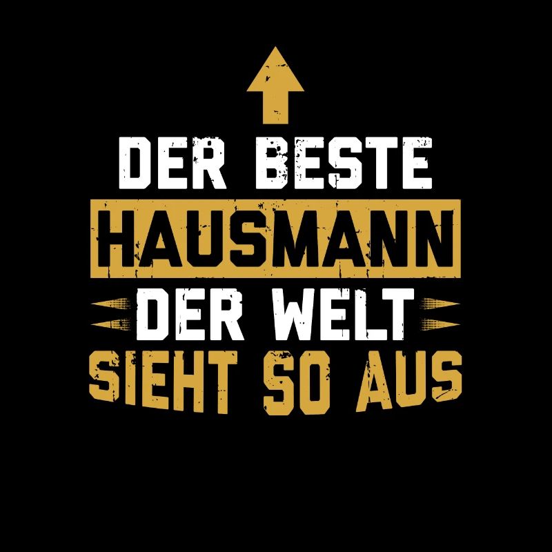 Bester Hausmann Der Welt Sieht So Aus - Hausmann