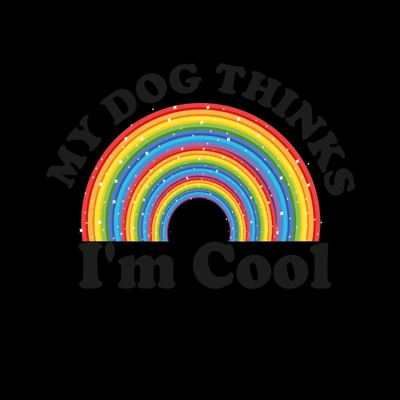 MY DOG THINKS I'L COOL