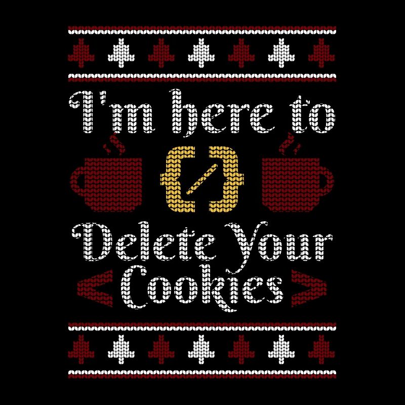 "Delete your Cookies" | Xmas, Christmas, Computer