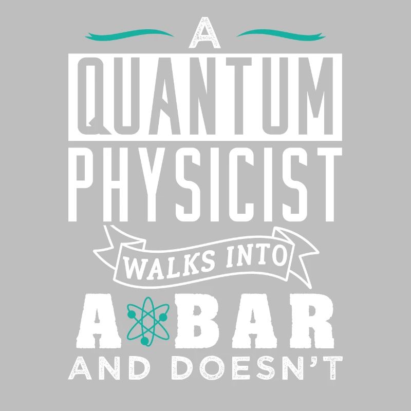 Physik Quantenphysiker Geschenk