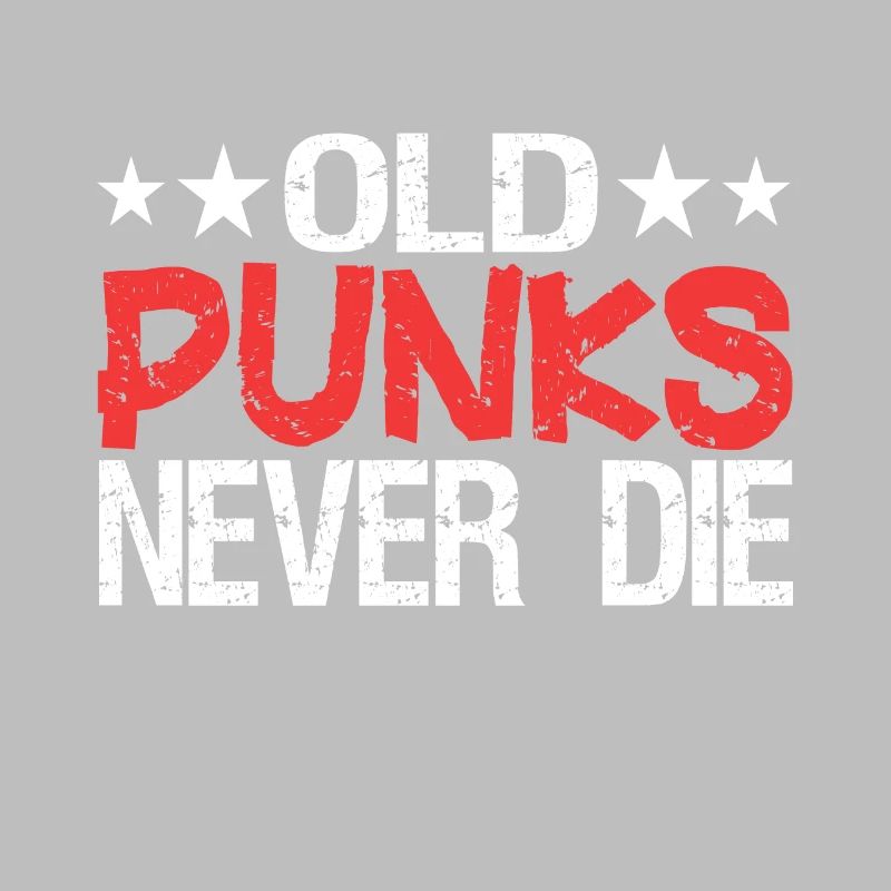 Old Punks Never Die Punkrock Spruch Geschenk