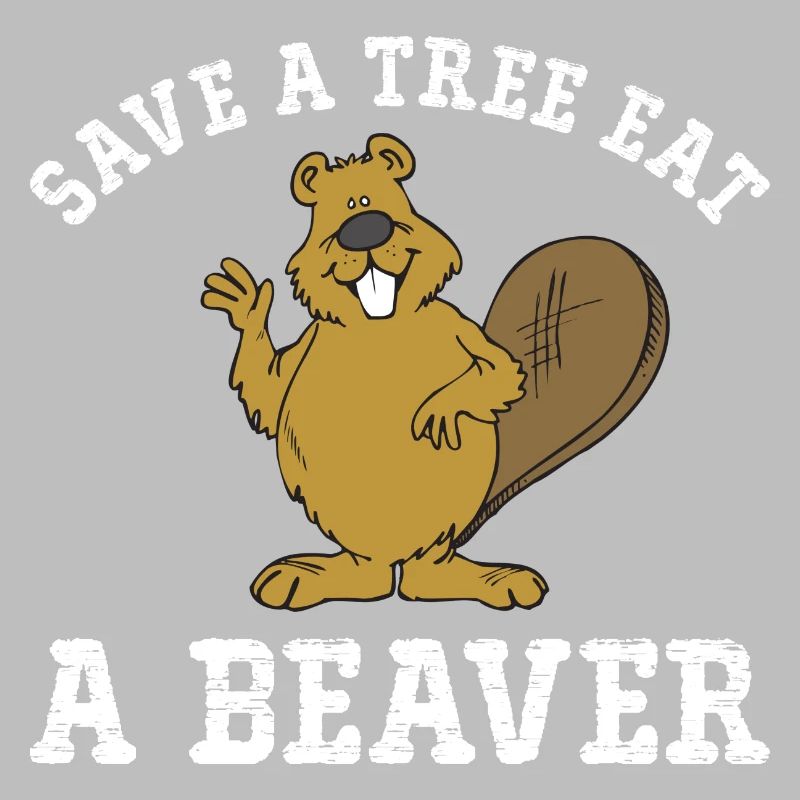 Save a Tree Eat a Beaver