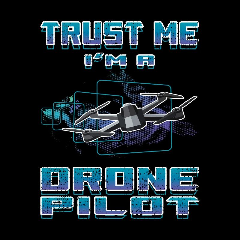Trust Me I’m A Drone Pilot Drone Drone cadeau