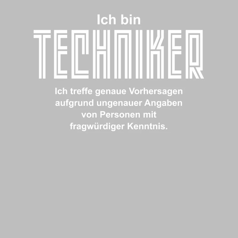 Ich bin Techniker - Geschenkidee mit lustigem