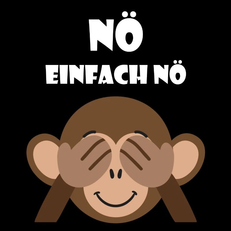 Nö einfach Nö Statement Lustiger Spruch Affe
