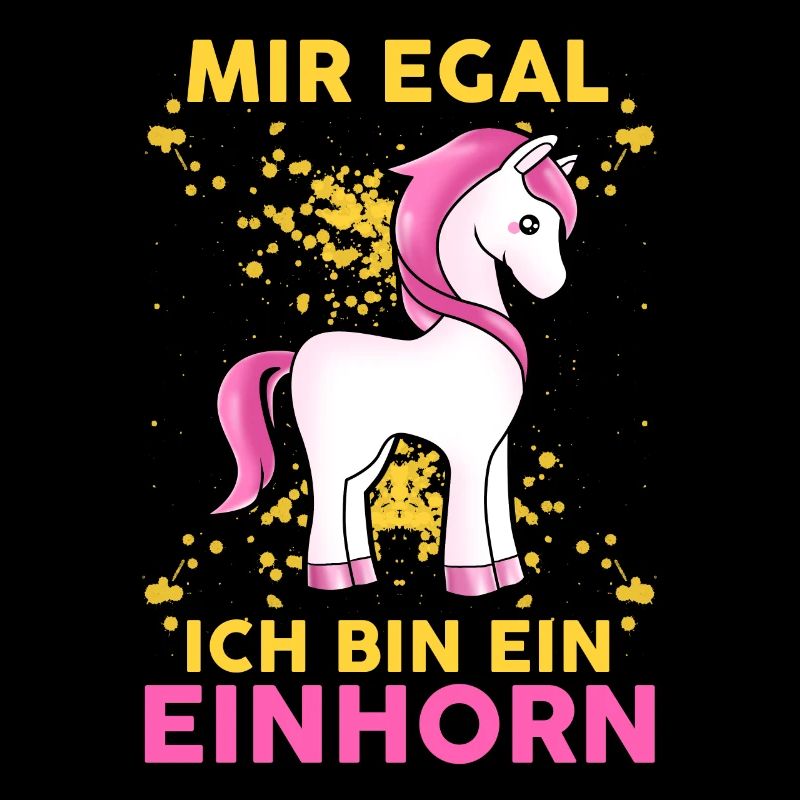 Mir Egal Ich Bin Ein Einhorn Fabelwesen Statement