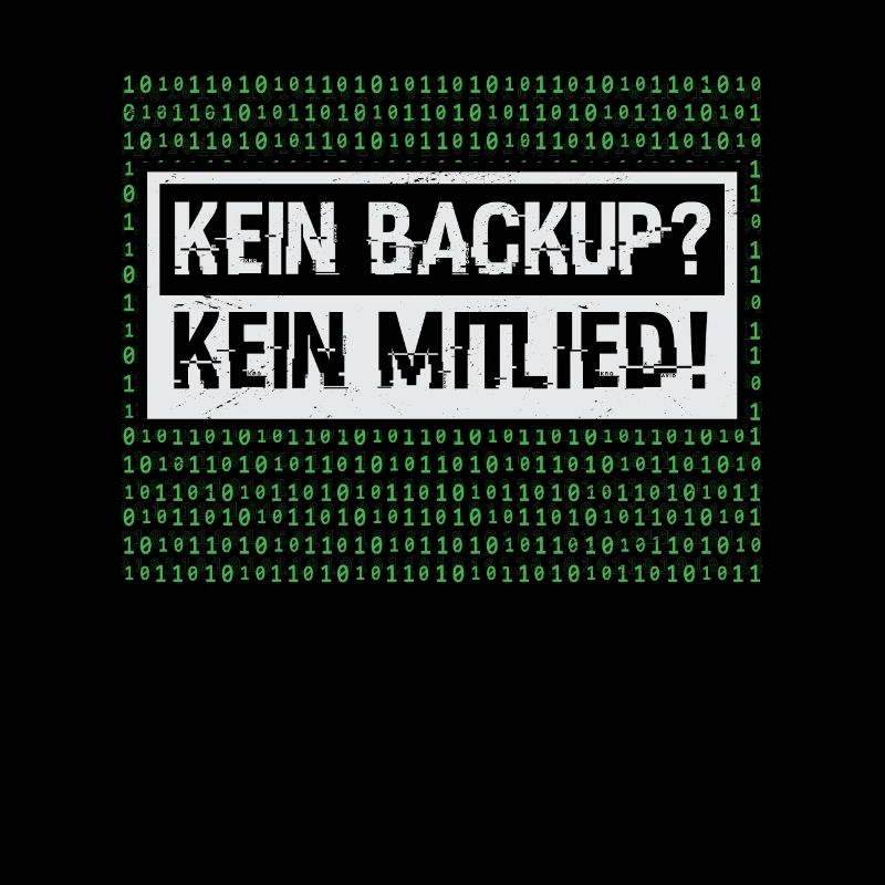 Kein Back up Kein Mitleid Informatiker Geschenk