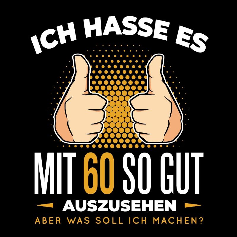60 Geburtstag Ich Hasse Es Mit 60 So Gut Auszusehe