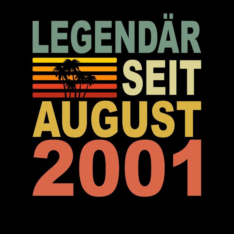 Legendär seit August 2001 Geburtstag Geschenk 2001