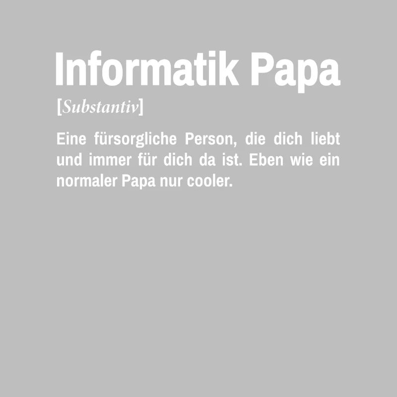 Informatiker Papa IT Programmierer Vater Nerd