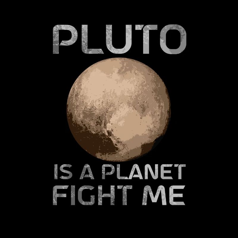 Pluton est une planète Combattez-moi Planète Pluton