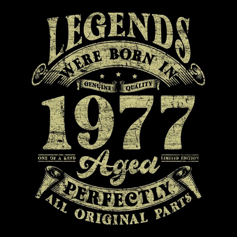 Legends were born in 1977