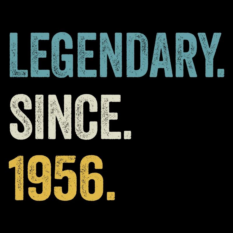 68 Years Old Legendary Since 1956 68th Birthday