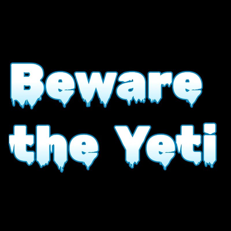 "Hüte dich vor dem Yeti" | Eis-Design