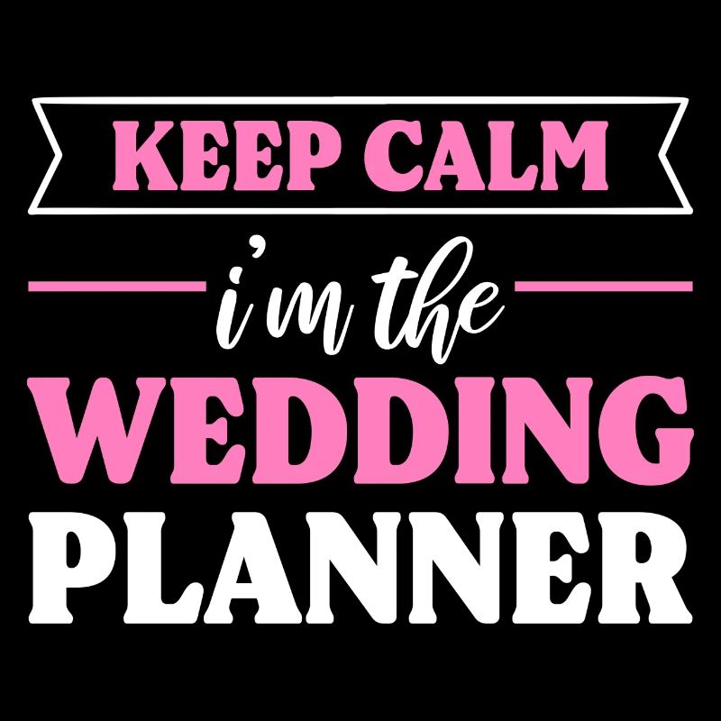 Keep Calm I'm The Event Planner Hochzeitsplaner