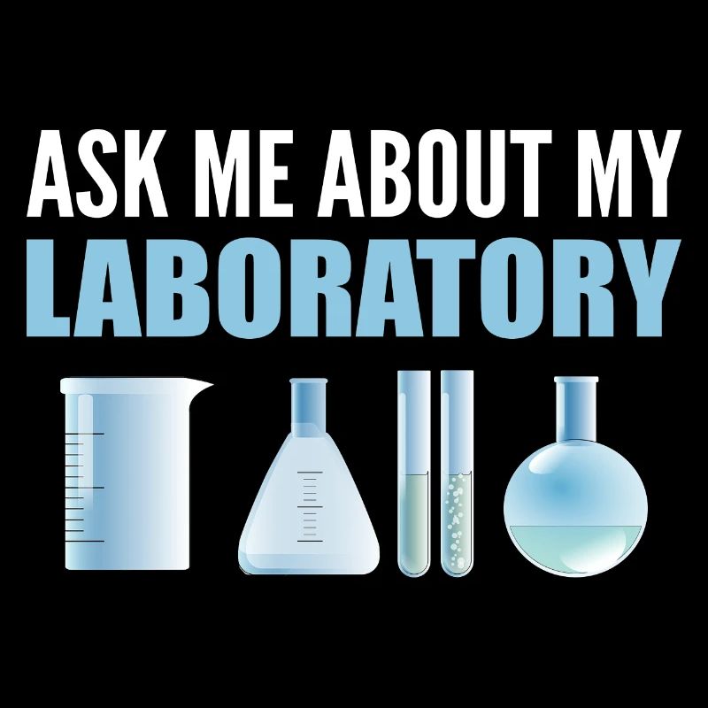 Ask Me About My Laboratory Mikrobiologe