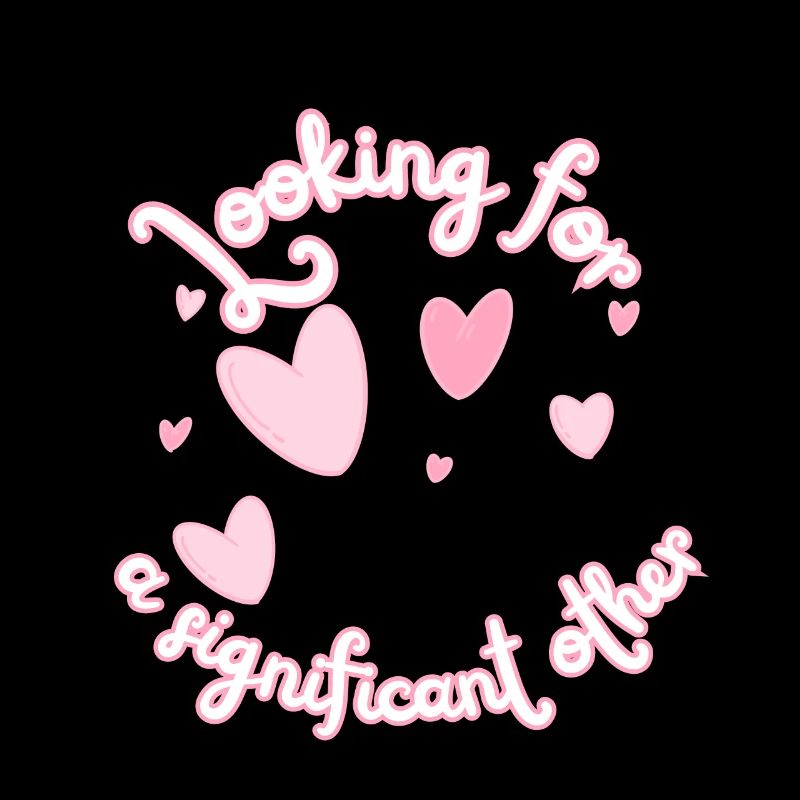 Looking for a significant other