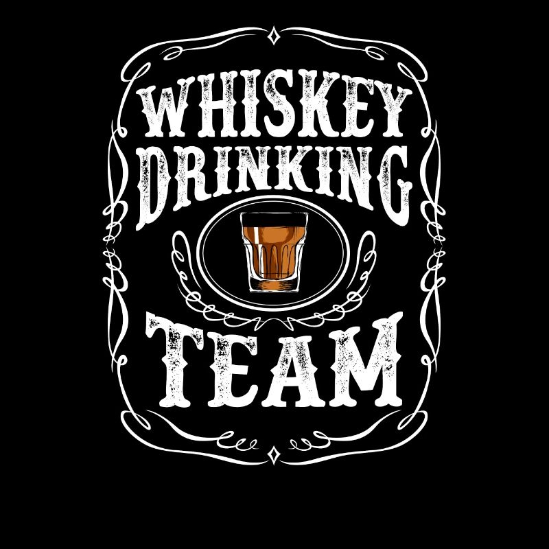 Whiskey Drinking Team Alkoholisches destilliertes Getränk