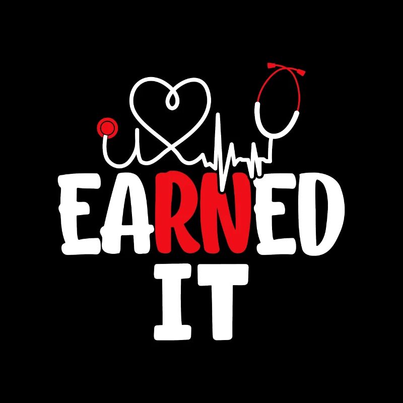 Earned It Infirmière Drôle Infirmière autorisée