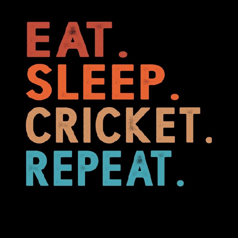 Eat Sleep Cricket Repeat Funny