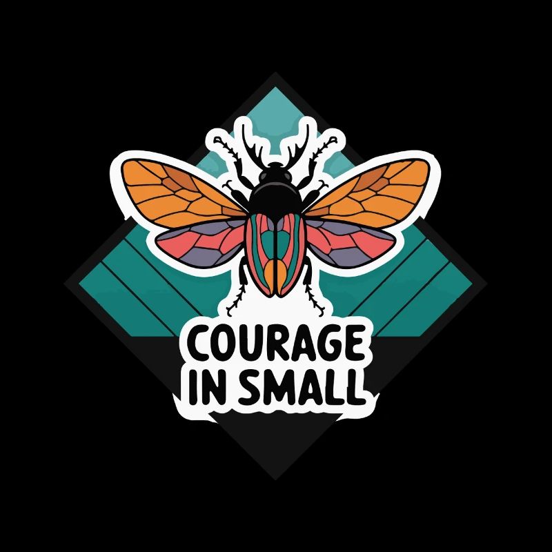 BEE COURAGE IN SMALL