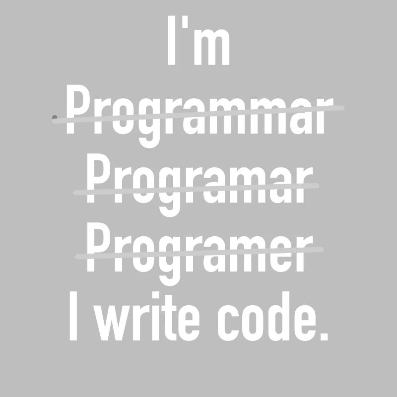 I'm Programmer - I Write Code